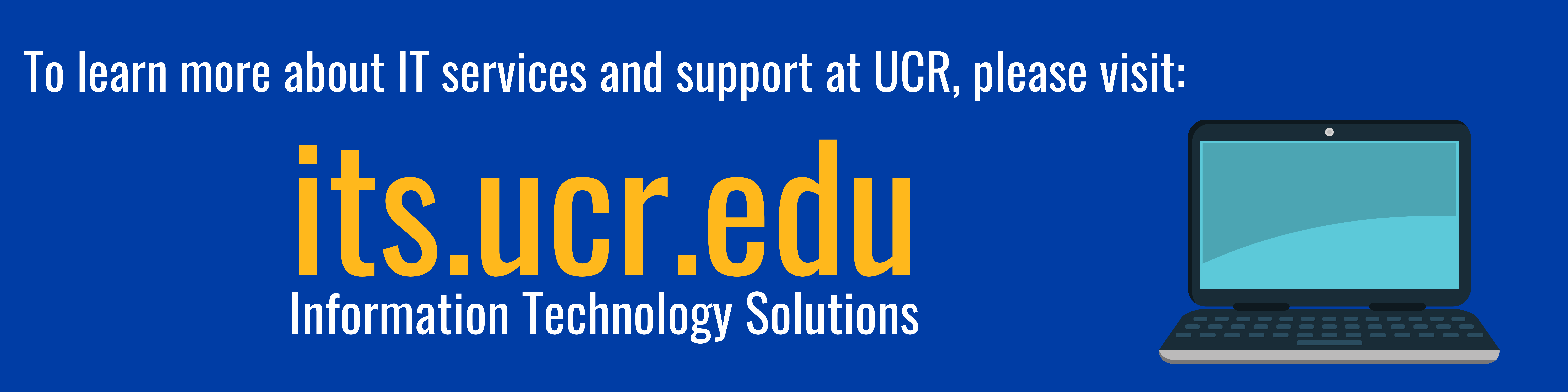 visit its.ucr.edu
